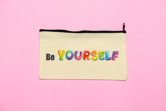 Be YOURSELF - Pencil Case
